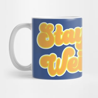 STAY WEIRD Mug